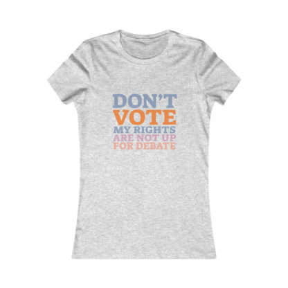 Don't Vote - Women's Fitted Tee - Image 7