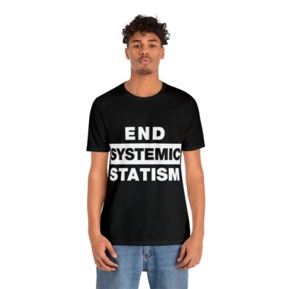 End Systemic Statism - Image 13