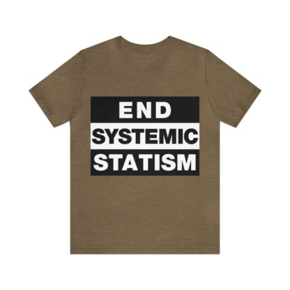 End Systemic Statism - Image 4